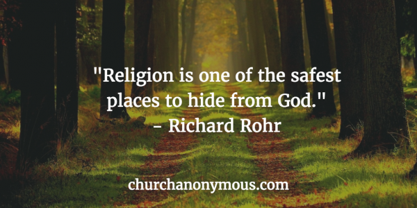 Quote by Richard Rohr Hiding from God in Religion